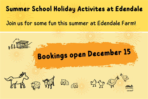 Summer colours flyer with edendale animals bookings open for school holidays